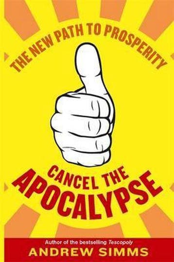 Cancel The Apocalypse 9781408702369 Andrew Simms, Verzenden, Andrew Simms