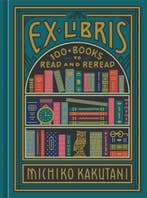 Ex Libris 9780525574972 Michiko Kakutani, Verzenden, Michiko Kakutani