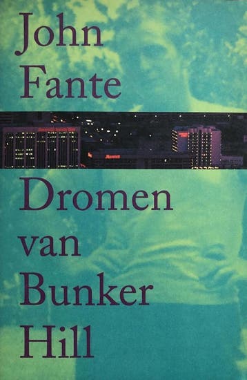 Dromen van Bunker Hill 9789060056295 J. Fante, Verzenden, J. Fante