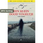Een klein dood vogeltje / Lage Landen thriller 9789089759603, Verzenden, Gelezen, Mark Vermeer
