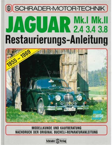 JAGUAR MK I, MK II, 2.4, 3.4, 3.8 RESTAURIERUNGS-ANLETUNG, Nieuw