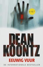 Eeuwig vuur 9789024555437 Dean R. Koontz, Boeken, Verzenden, Zo goed als nieuw, Dean R. Koontz