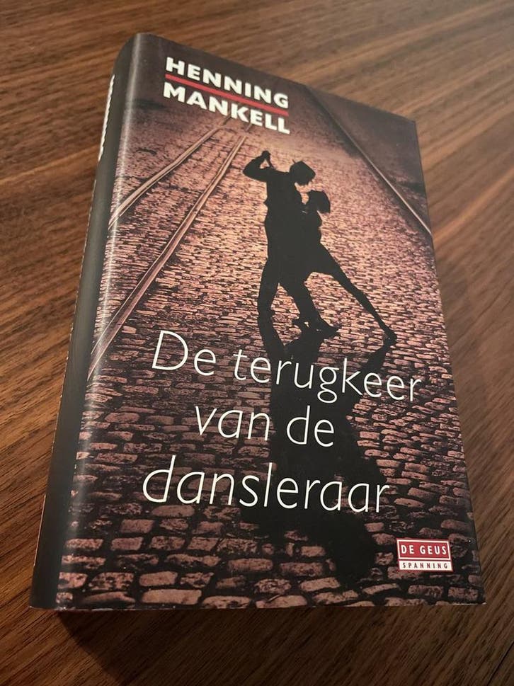 De terugkeer van de dansleraar - Henning Mankell, Boeken, Thrillers, Gelezen, Verzenden