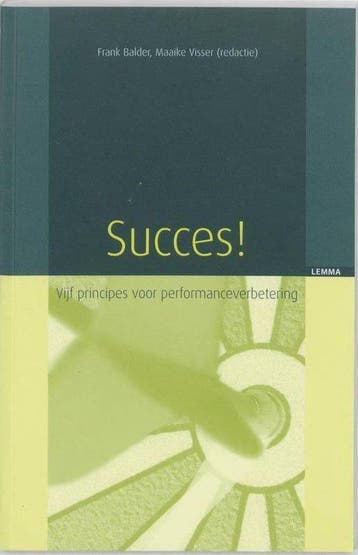 Succes ! Vijf principes voor performanceverbetering, Boeken, Verzenden, Nieuw