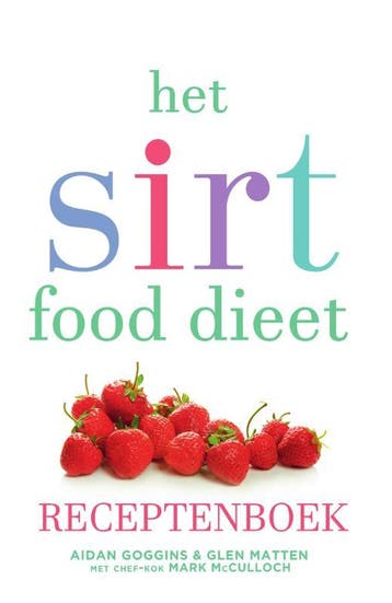 Het Sirtfood dieet receptenboek 9789000355143 Aidan Goggins, Verzenden, Aidan Goggins