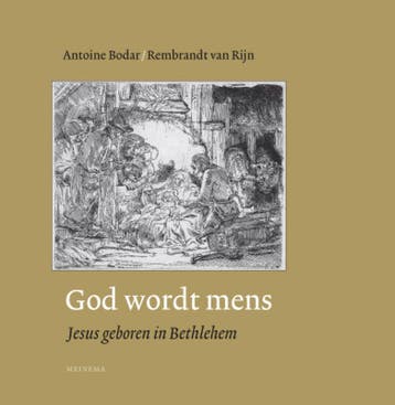 God wordt mens 9789021142760 Rembrandt van Rijn, Boeken, Verzenden, Gelezen, Rembrandt van Rijn