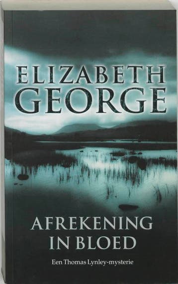 Afrekening in bloed / Inspecteur Lynley-mysterie / 2, Verzenden, Elizabeth George