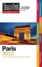 Time Out Shortlist Paris 2013 9781846702730 Time Out Guides, Livres, Verzenden, Time Out Guides