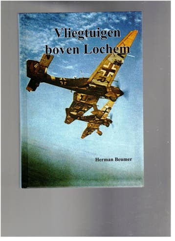 Vliegtuigen boven Lochem 9789070238537 L.H. Beumer, Boeken, Verzenden, Zo goed als nieuw, L.H. Beumer