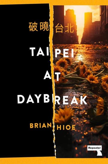 Taipei at Daybreak 9781915672537 Brian Hioe, Verzenden, Brian Hioe