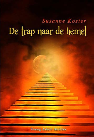 De trap naar de hemel 9789491897139 Susanne Koster, Verzenden, Susanne Koster