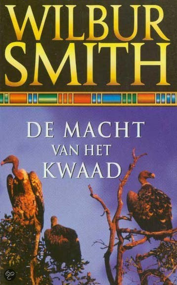 De macht van het kwaad / De Courtney-serie / 7 9789022528136, Verzenden, Gelezen, Wilbur Smith