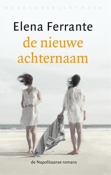 De Napolitaanse romans 2 - de nieuwe achternaam, Boeken, Verzenden, Gelezen, Elena Ferrante