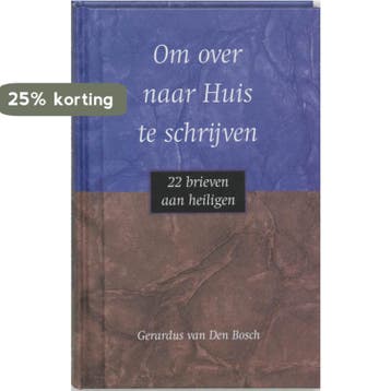 Om over naar Huis te schrijven 9789025953041, Boeken, Verzenden, Zo goed als nieuw, G. van den Bosch