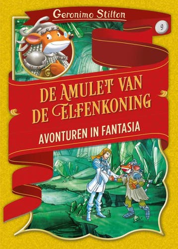 De amulet van de elfenkoning / Avonturen in Fantasia / 9, Verzenden, Gelezen, Geronimo Stilton