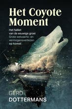 Het Coyote Moment 9781913980733 Gerd Dottermans, Verzenden, Nieuw, Gerd Dottermans