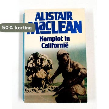 Komplot in californie 9789010025029 Alistair MacLean, Verzenden, Gelezen, Alistair MacLean