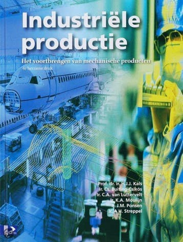 Industriële productie 9789044003284 H.J.J. Kals, Boeken, Studieboeken en Cursussen, Verzenden, Gelezen, H.J.J. Kals