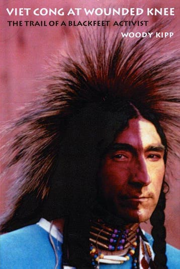 Viet Cong at Wounded Knee 9780803216419 Woody Kipp, Verzenden, Gelezen, Woody Kipp
