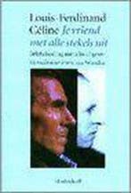 Je vriend met alle stekels uit 9789029037358 L.F. Celine, Boeken, Verzenden, Zo goed als nieuw, L.F. Celine