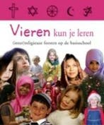 Vieren kun je leren 9789057882005, Verzenden, Gelezen
