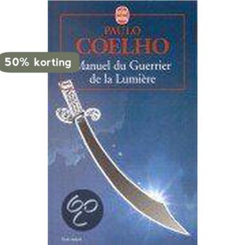 Manuel du guerrier de la lumiere 9782253147725 Paulo Coelho, Livres, Verzenden, Paulo Coelho
