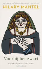 Voorbij het zwart 9789493169586 Hilary Mantel, Verzenden, Zo goed als nieuw, Hilary Mantel