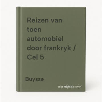 Reizen van toen automobiel door frankryk / Cel 5 Buysse, Verzenden, Gelezen, Buysse