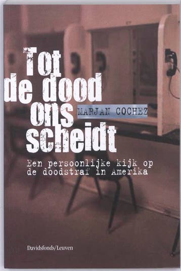 Tot de dood ons scheidt 9789058266378 Marjan Cochez, Boeken, Verzenden, Gelezen, Marjan Cochez