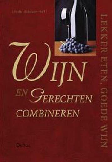 Wijn en gerechten combineren 9789024376650 L. Johnson-Bell, Verzenden, L. Johnson-Bell