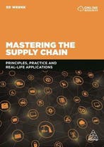 Mastering the Supply Chain 9780749484484 Ed Weenk, Verzenden, Ed Weenk