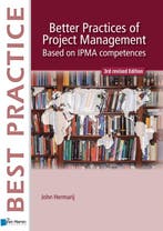 Better practices of project management Based on IPMA, Verzenden, Gelezen, John Hermarij