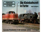 Die Kleinbahnzeit in Farbe. Hardcover. #4364 (Boeken), Ophalen of Verzenden, Nieuw