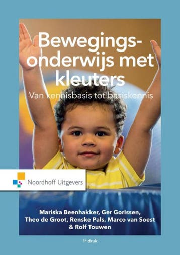 Bewegingsonderwijs met kleuters / Vast Boek / Noordhoff, Boeken, Verzenden, Zo goed als nieuw, Ger Gorissen