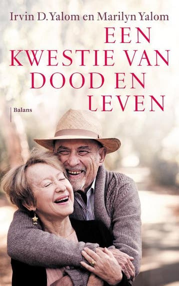 Een kwestie van dood en leven 9789463821469 Irvin D. Yalom, Boeken, Verzenden, Zo goed als nieuw, Irvin D. Yalom