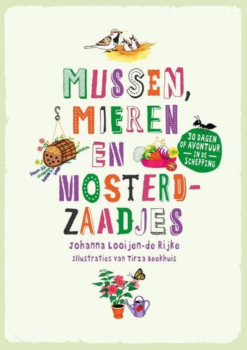 Mussen, mieren en mosterdzaadjes 9789085433156, Verzenden, Gelezen, Johanna Looijen de Rijke