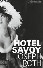 Hotel Savoy / LJ Veen Klassiek 9789020413908 Joseph Roth, Boeken, Verzenden, Zo goed als nieuw, Joseph Roth