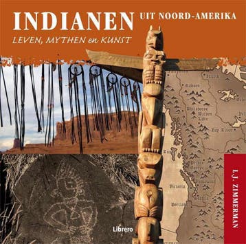 Indianen uit Noord-Amerika 9789089981684 Larry Zimmerman, Verzenden, Gelezen, Larry Zimmerman