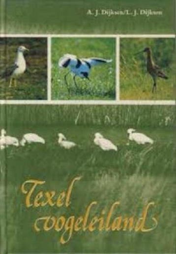 Texel vogeleiland 9789003935700 Dyksen, Verzenden, Dyksen