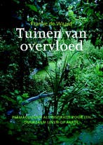 Tuinen van overvloed 9789062245086 Fransje de Waard, Verzenden, Fransje de Waard