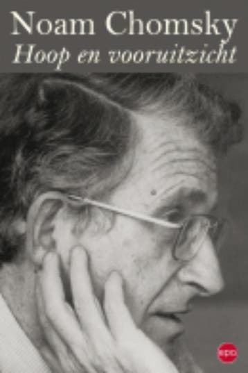 Hoop en vooruitzicht 9789064457319 Noam Chomsky, Verzenden, Noam Chomsky