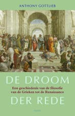 De droom der rede 9789026317170 Anthony Gottlieb, Boeken, Verzenden, Gelezen, Anthony Gottlieb