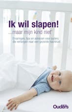 Ik wil slapen ! ... maar mijn kind niet 9789085740469, Boeken, Verzenden, Gelezen, I. van Wijngaarden