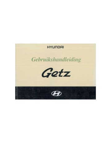 2002 HYUNDAI GETZ INSTRUCTIEBOEKJE NEDERLANDS