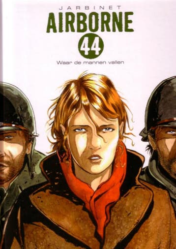 Waar de mannen vallen / Airborne 44 / 1 9789030363026, Boeken, Stripverhalen, Verzenden, Zo goed als nieuw, Jarbinet