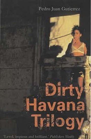 Dirty Havana Trilogy 9780571214235 Pedro Juan Gutiérrez, Verzenden, Gelezen, Pedro Juan Gutiérrez