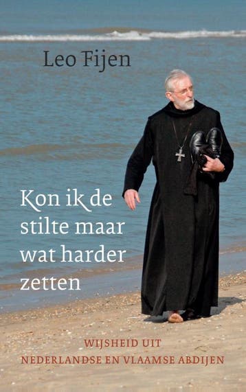 Kon ik de stilte maar wat harder zetten 9789025904227, Verzenden, Gelezen, Leo Fijen