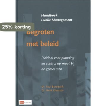 Begroten met beleid / Handboek Public Management, Verzenden, Gelezen, Paul Bordewijk