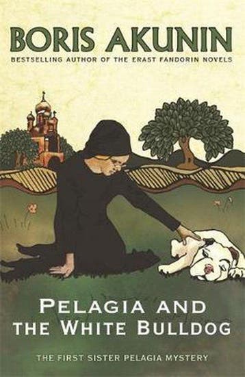 Pelagia And The White Bulldog 9780753821572 Boris Akunin, Verzenden, Gelezen, Boris Akunin