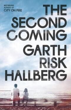 The Second Coming 9781803511085 Garth Risk Hallberg, Verzenden, Zo goed als nieuw, Garth Risk Hallberg